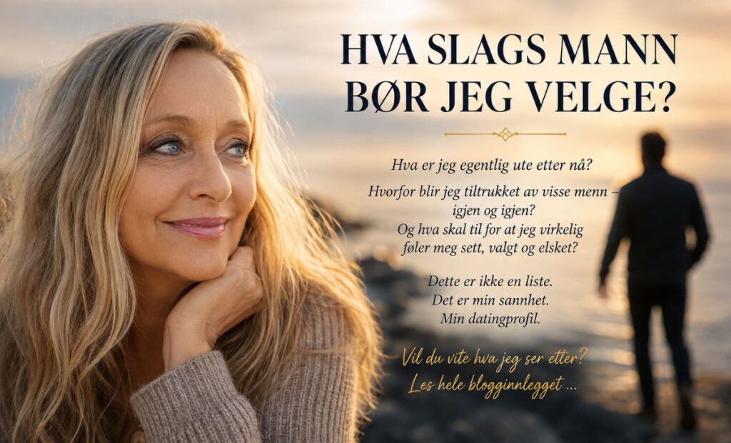 Hva slags mann skal jeg velge