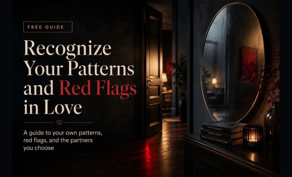 Your patterns and red flags